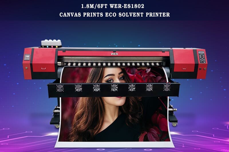 1.8m/6ft WER-ES1802 Canvas Prints Eco Solvent Printer
